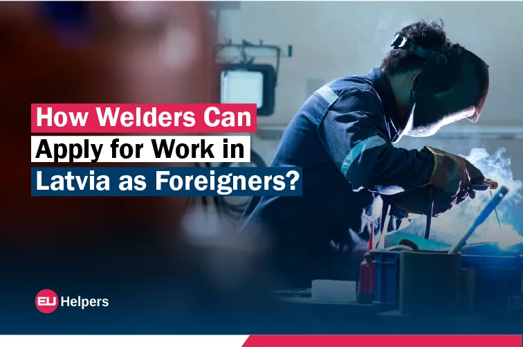 how-welders-can-apply-for-work-in-latvia-as-foreigners.jpg
