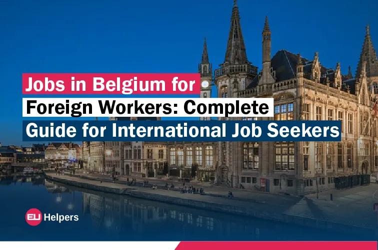 jobs-in-belgium-for-foreign-workers-complete-guide-for-international-job-seekers.webp