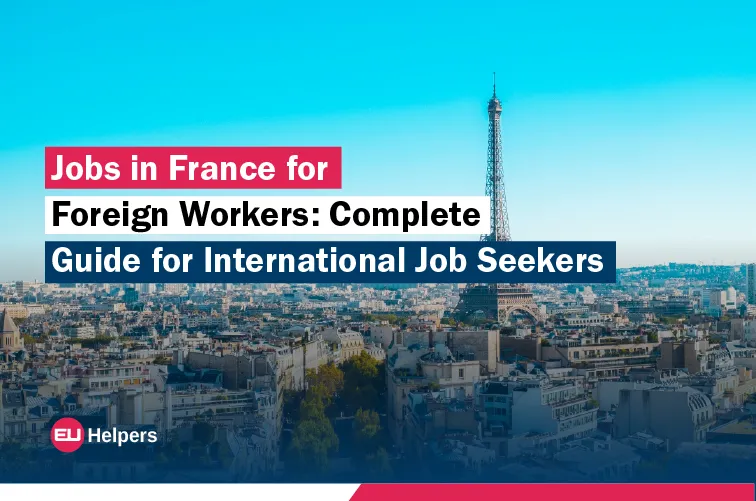 jobs-in-france-for-foreign-workers-complete-guide-for-international-job-seekers.webp