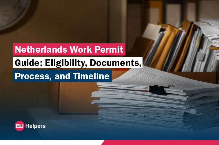 netherlands-work-permit-guide-eligibility-documents-process-and-timeline.jpg