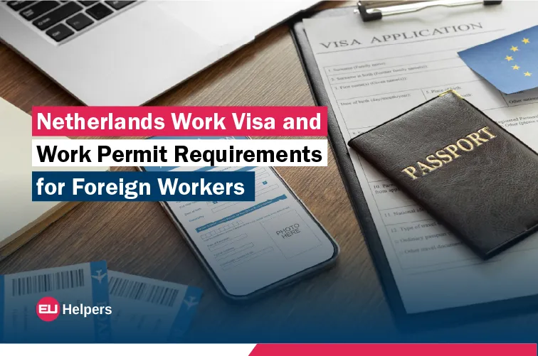 netherlands-work-visa-and-work-permit-requirements-for-foreign-workers.jpg