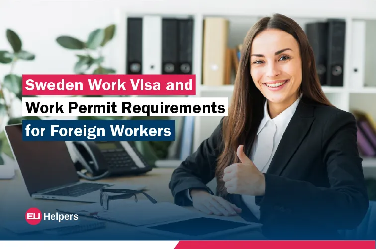 sweden-work-visa-and-work-permit-requirements-for-foreign-workers.jpg