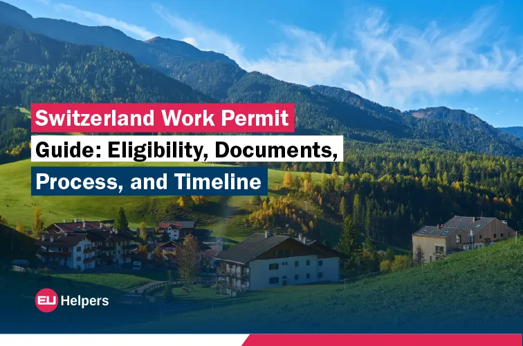 switzerland-work-permit-guide-eligibility-documents-process-and-timeline.jpg