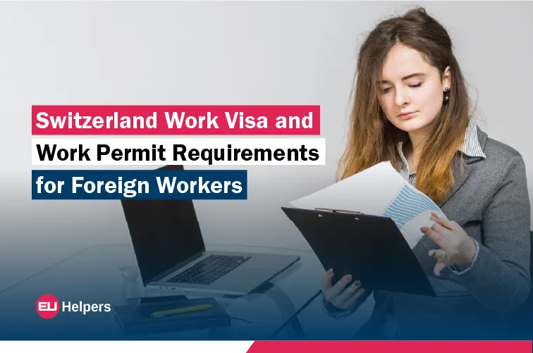 switzerland-work-visa-and-work-permit-requirements-for-foreign-workers.jpg