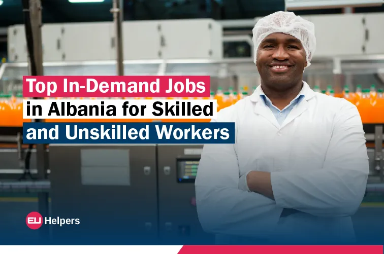 top-in-demand-jobs-in-albania-for-skilled-and-unskilled-workers.webp