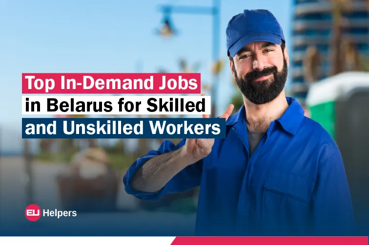 top-in-demand-jobs-in-belarus-for-skilled-and-unskilled-workers.webp