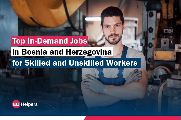 top-in-demand-jobs-in-bosnia-and-herzegovina-for-skilled-and-unskilled-workers.webp