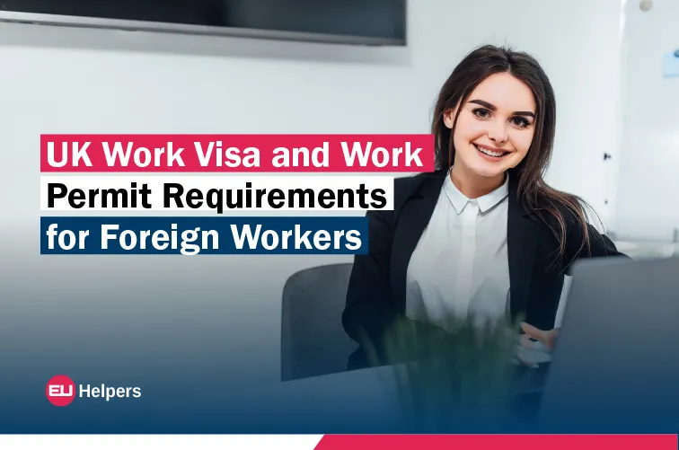 uk-work-visa-and-work-permit-requirements-for-foreign-workers.jpg