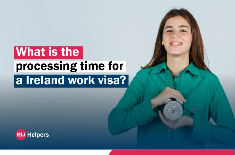what-is-the-processing-time-for-a-ireland-work-visa.webp