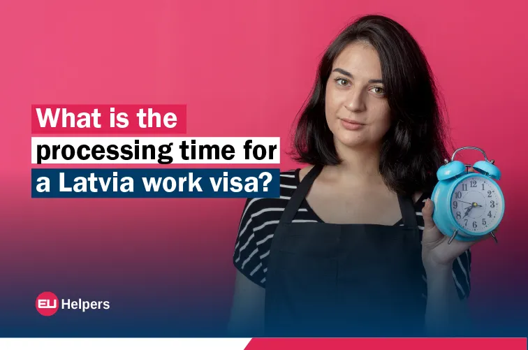 what-is-the-processing-time-for-a-latvia-work-visa.webp