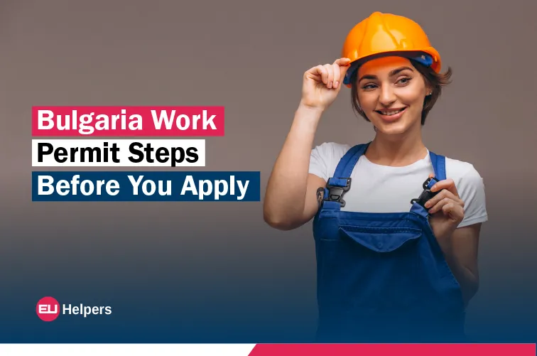 bulgaria-work-permit-steps-before-you-apply.webp