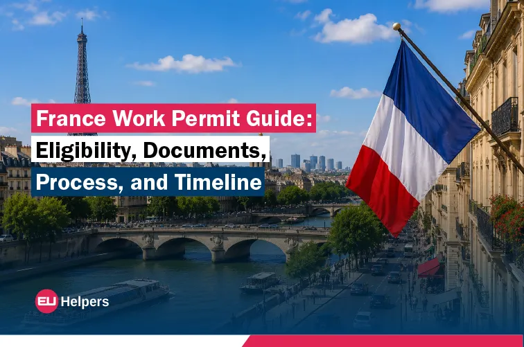 france-work-permit-guide-eligibility-documents-process-and-timeline.jpg