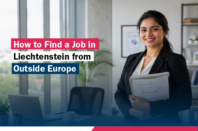 how-to-find-a-job-in-liechtenstein-from-outside-europe.webp