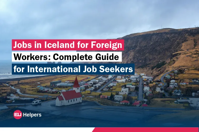 jobs-in-iceland-for-foreign-workers-complete-guide-for-international-job-seekers.webp