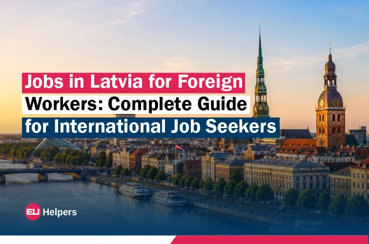jobs-in-latvia-for-foreign-workers-complete-guide-for-international-job-seekers.webp