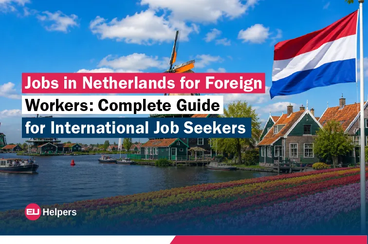 jobs-in-netherlands-for-foreign-workers-complete-guide-for-international-job-seekers.webp