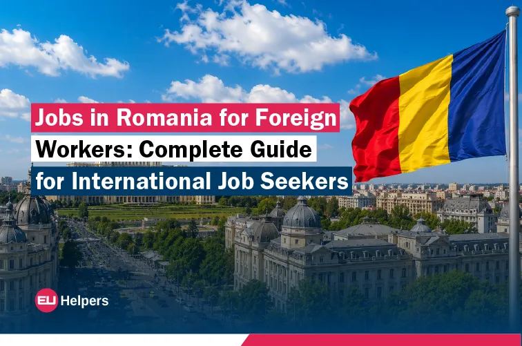 jobs-in-romania-for-foreign-workers-complete-guide-for-international-job-seekers.webp