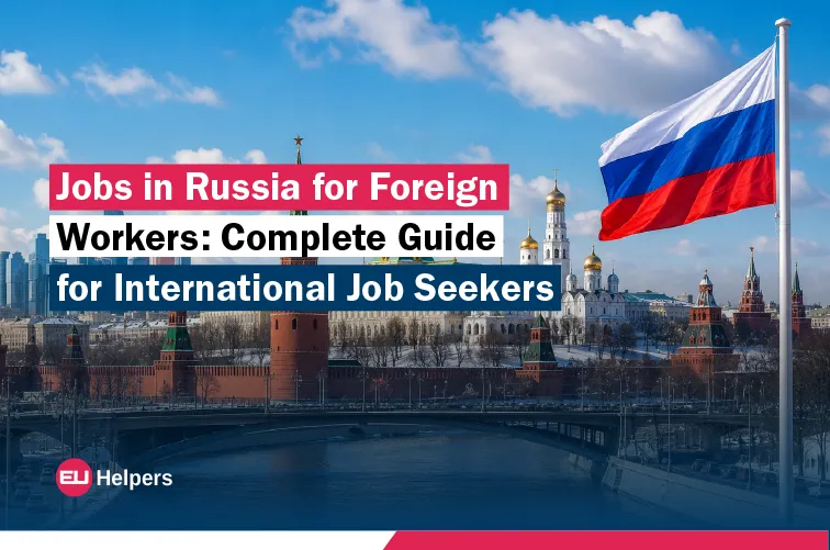 jobs-in-russia-for-foreign-workers-complete-guide-for-international-job-seekers.webp
