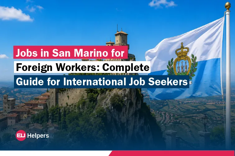 jobs-in-san-marino-for-foreign-workers-complete-guide-for-international-job-seekers.webp