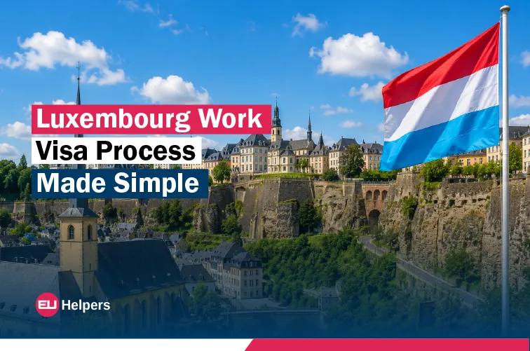 luxembourg-work-visa-process-made-simple.webp