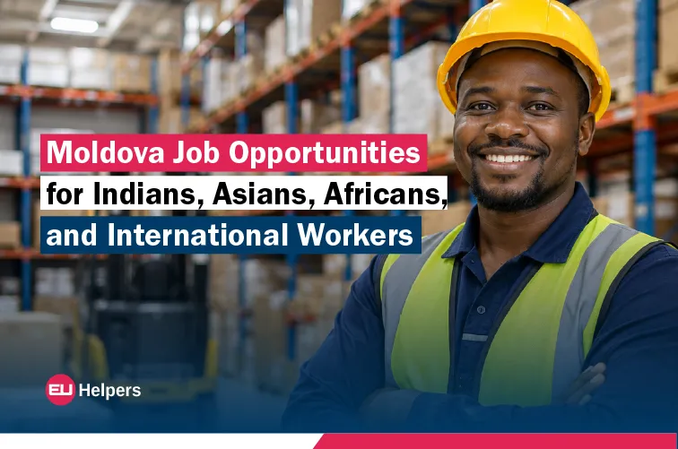 moldova-job-opportunities-for-indians-asians-africans-and-international-workers.webp