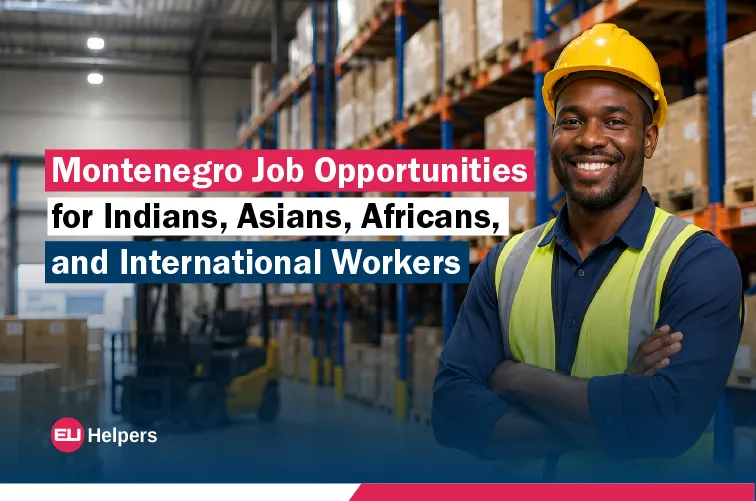 montenegro-job-opportunities-for-indians-asians-africans-and-international-workers.webp