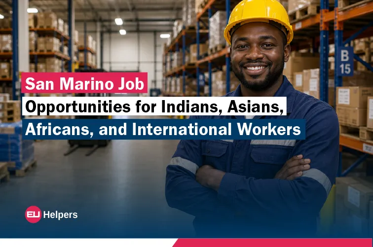 san-marino-job-opportunities-for-indians-asians-africans-and-international-workers.webp