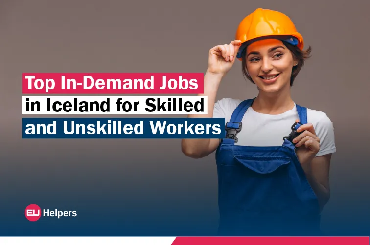 top-in-demand-jobs-in-iceland-for-skilled-and-unskilled-workers.webp