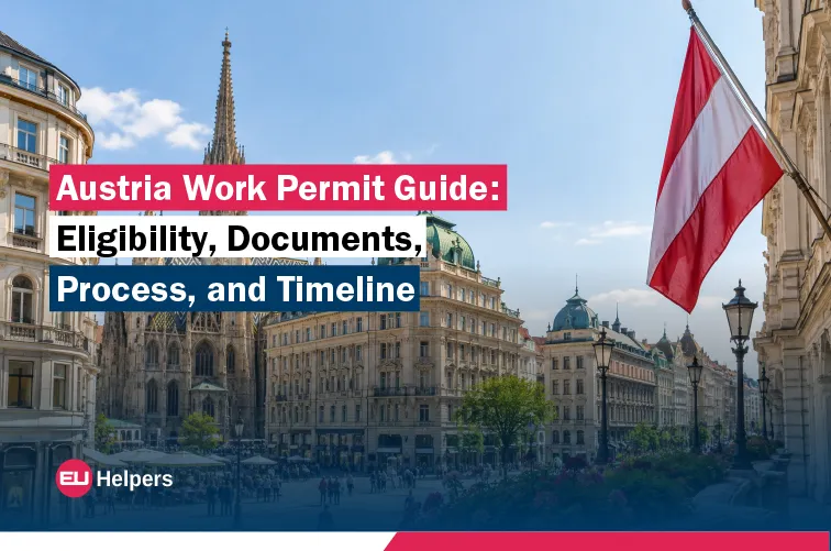 austria-work-permit-guide-eligibility-documents-process-and-timeline.jpg
