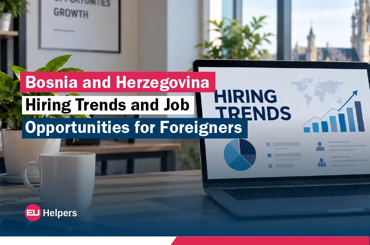 bosnia-and-herzegovina-hiring-trends-and-job-opportunities-for-foreigners.webp