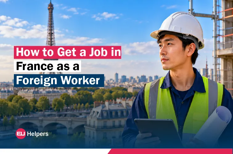 how-to-get-a-job-in-france-as-a-foreign-worker.webp