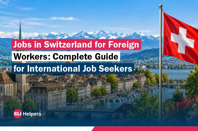 /jobs-in-switzerland-for-foreign-workers-complete-guide-for-international-job-seekers.webp