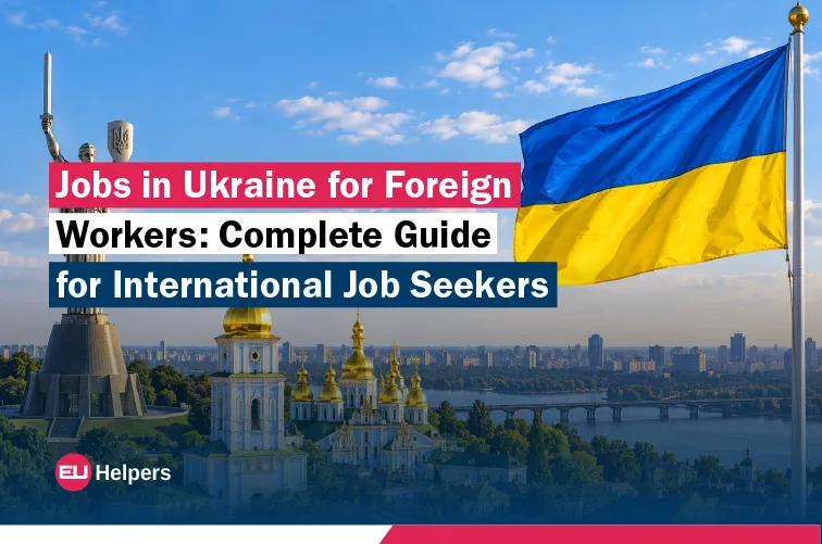 jobs-in-ukraine-for-foreign-workers-complete-guide-for-international-job-seekers.webp