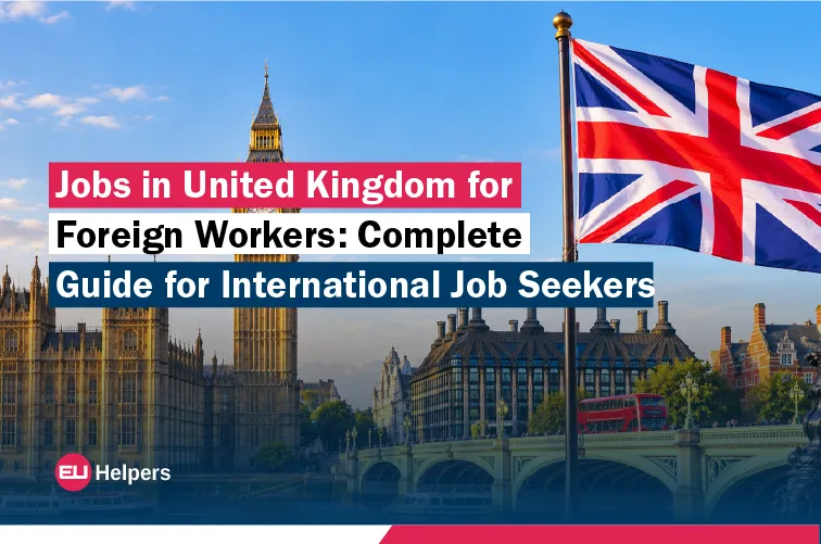 jobs-in-united-kingdom-for-foreign-workers-complete-guide-for-international-job-seekers.webp
