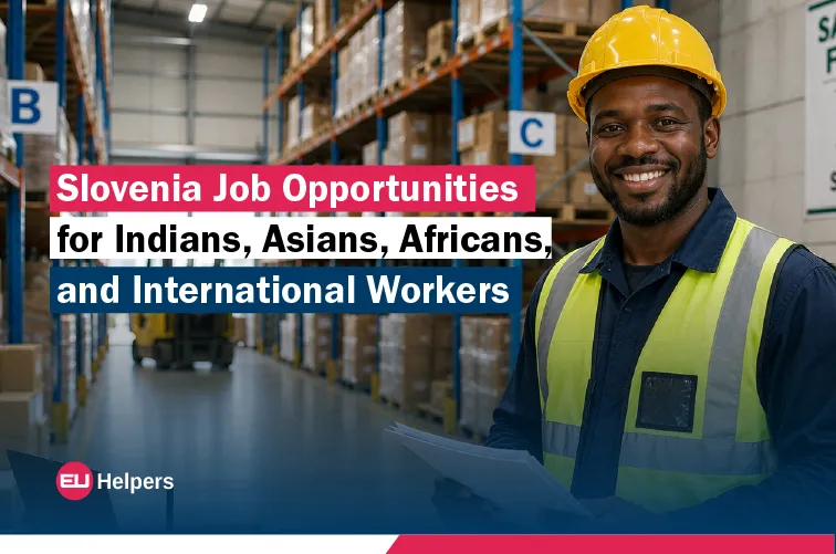 slovenia-job-opportunities-for-indians-asians-africans-and-international-workers.webp