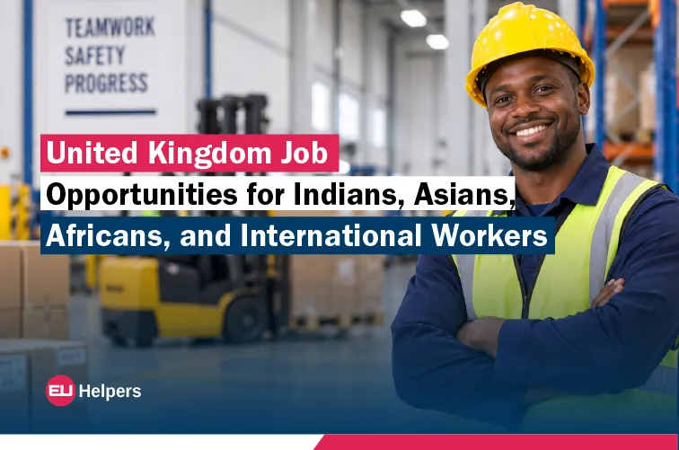 united-kingdom-job-opportunities-for-indians-asians-africans-and-international-workers.webp